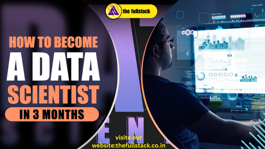 Become a Data Scientist in 3 Months: 2024 Course Guide