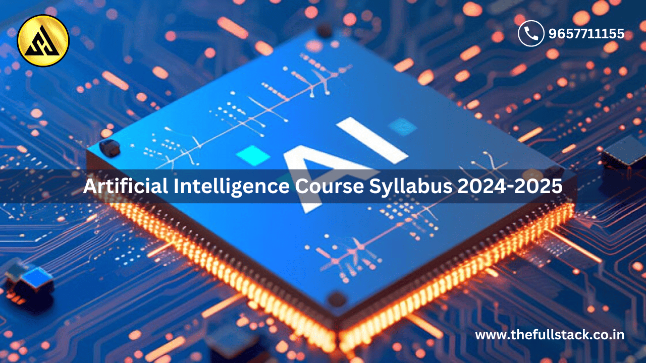 Artificial Intelligence Course Syllabus 2024-2025