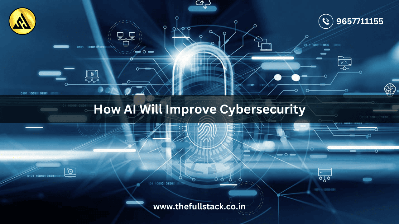 How AI Will Improve Cybersecurity