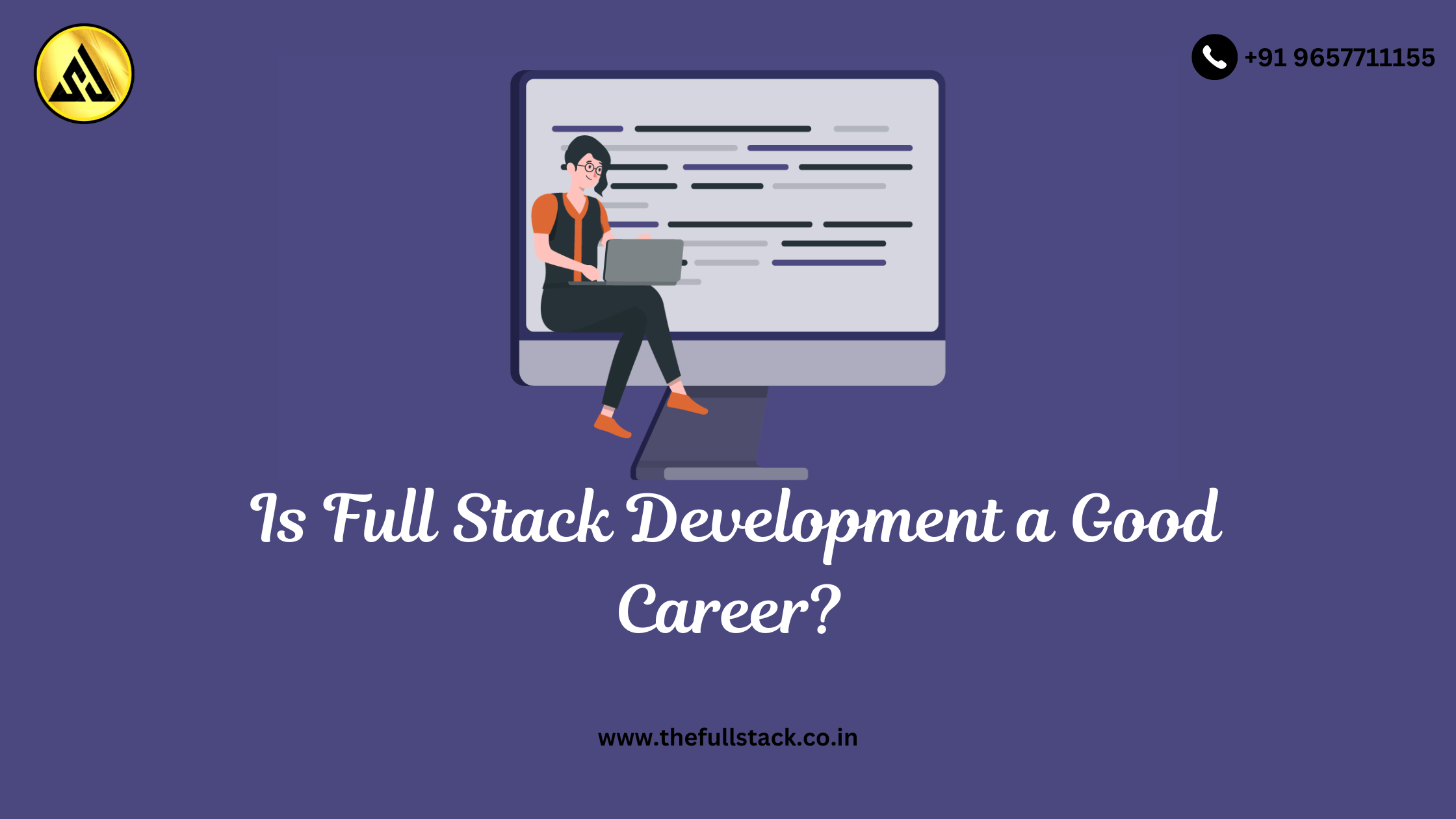 Is Full Stack Development a Good Career? What You Should Know