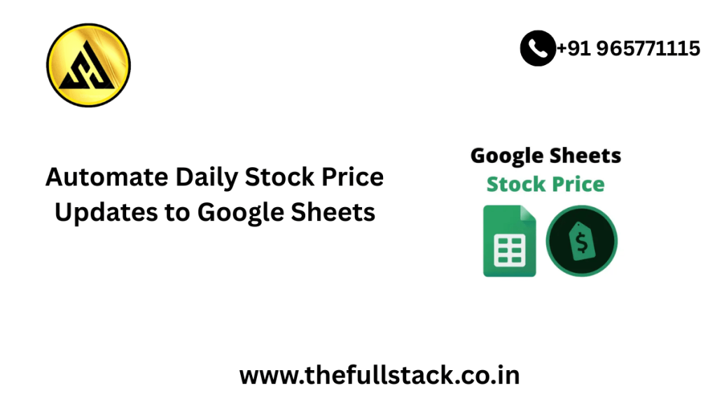 Automate Daily Stock Price Updates to Google Sheets