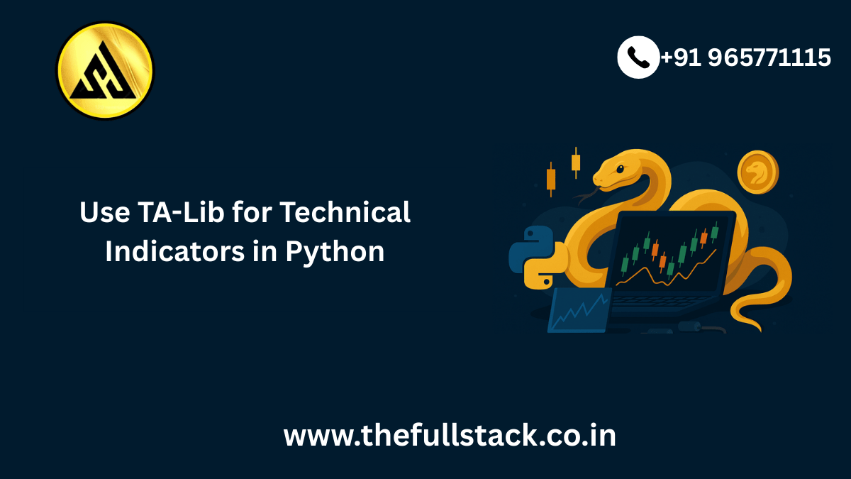 TA-Lib for Technical Indicators in Python