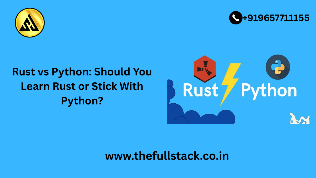 Rust vs Python: Should You Learn Rust or Stick With Python?