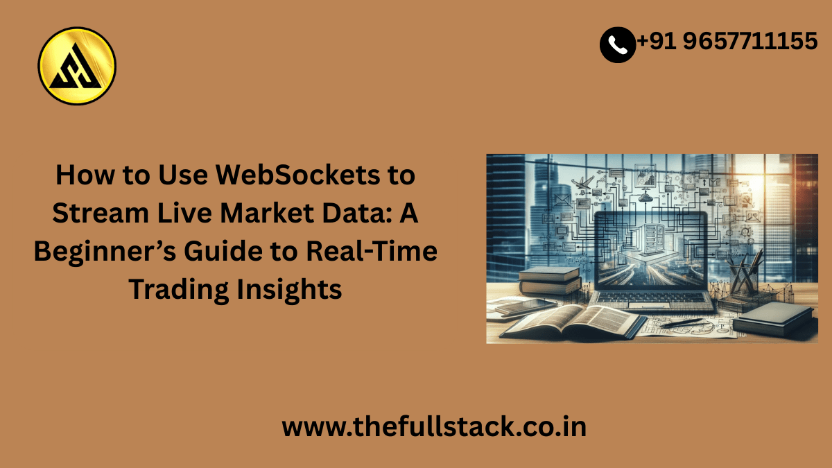 WebSocket streaming live market data