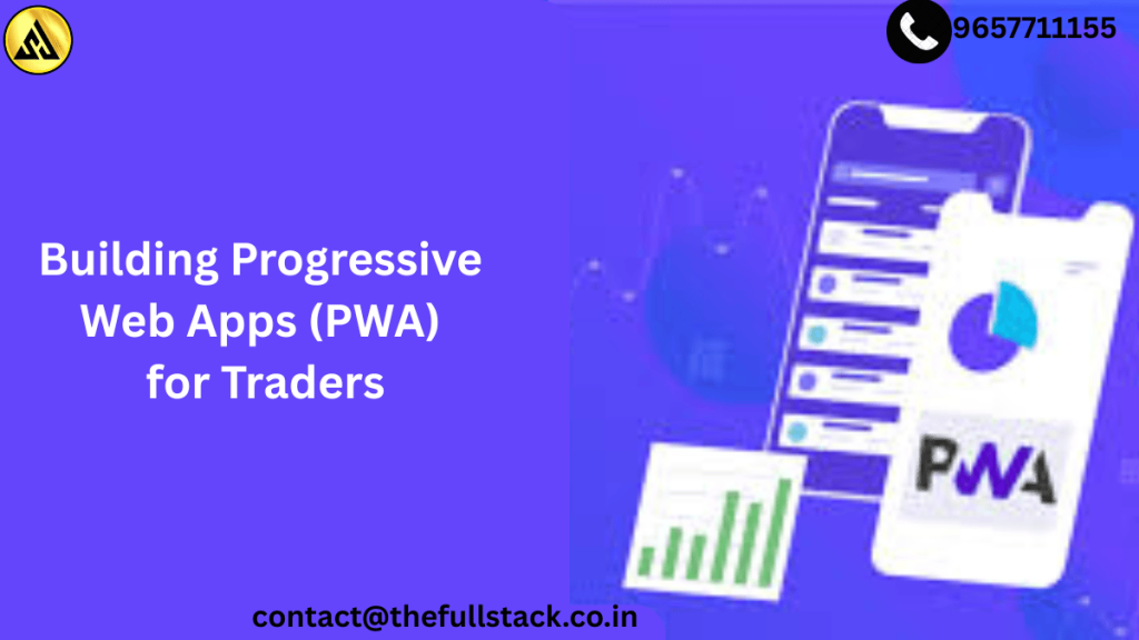 Progressive Web Apps for Traders