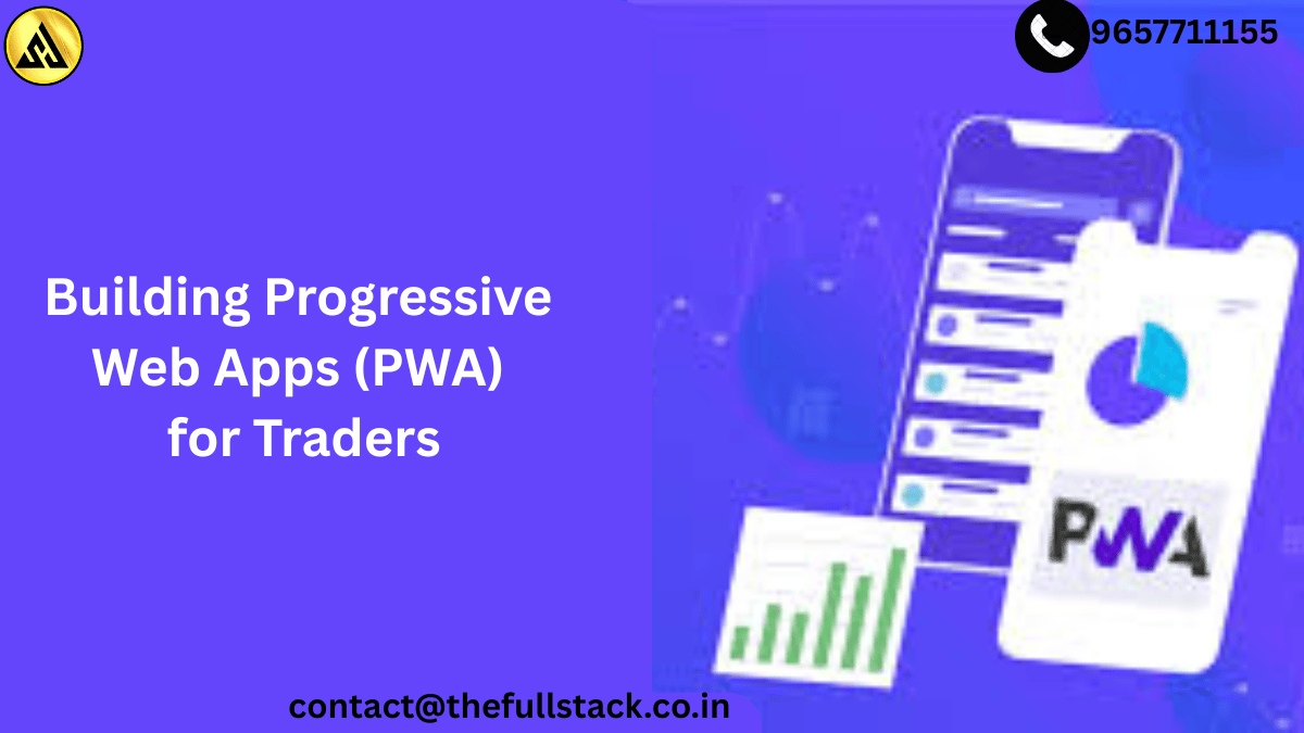 Progressive Web Apps for Traders