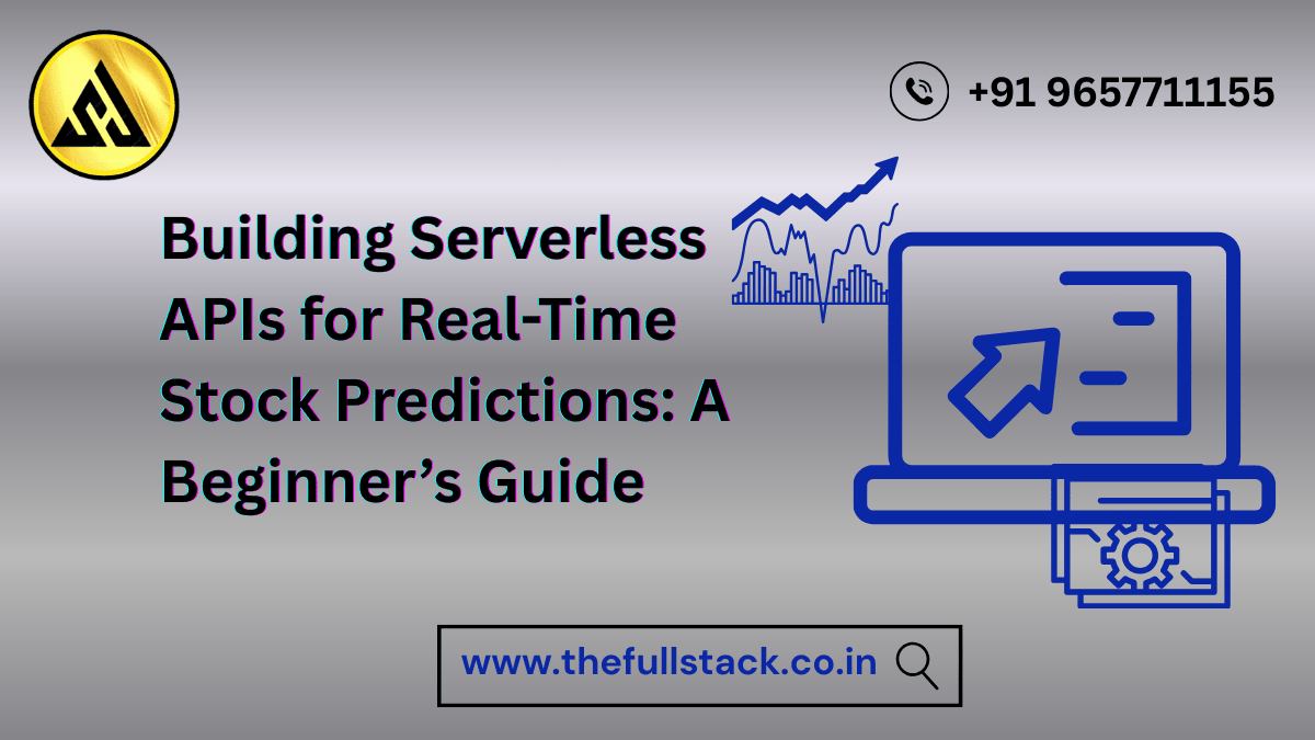 Serverless APIs for Real-Time Stock Predictions