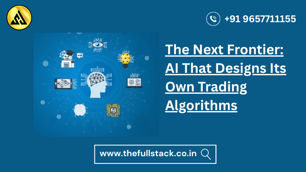 AI That Designs Its Own Trading Algorithms