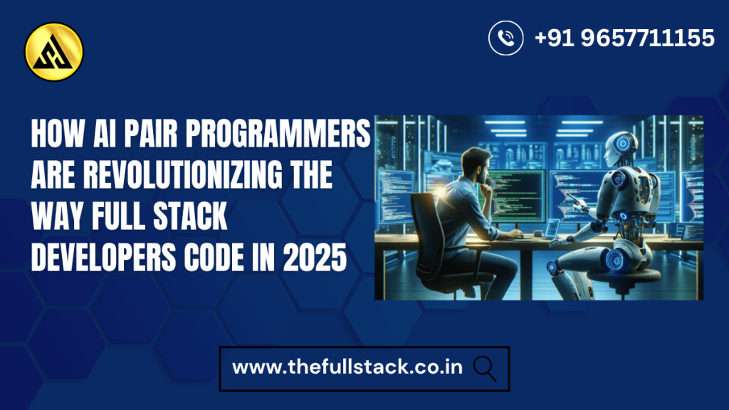 AI Pair Programmers in Full Stack Development