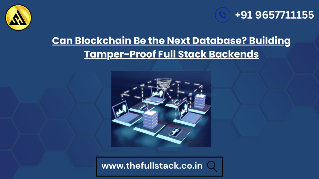 blockchain database architecture for tamper-proof backends