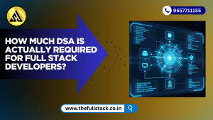 DSA required for full stack developers