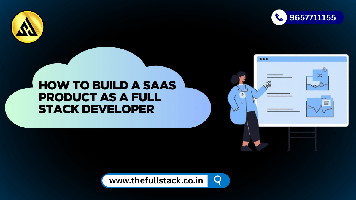 How to Build a SaaS Product as a Full Stack Developer