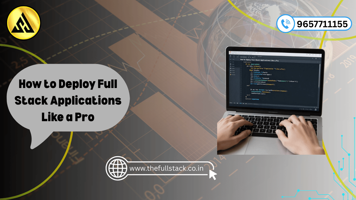 deploy full stack applications production architecture and